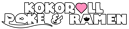 KOKOROLL Poke & Ramen